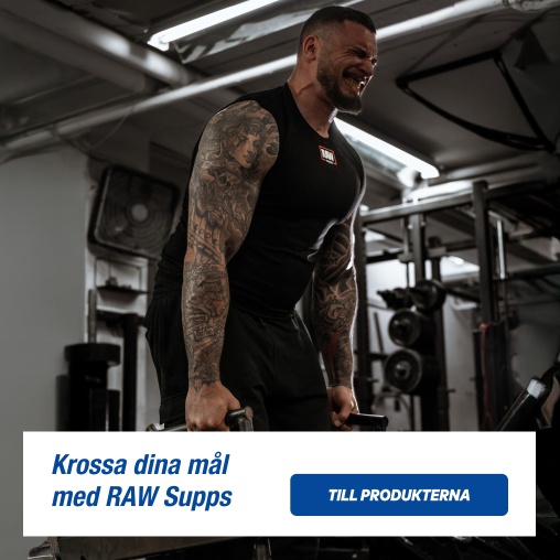 Krossa dina ml med RAW Supps